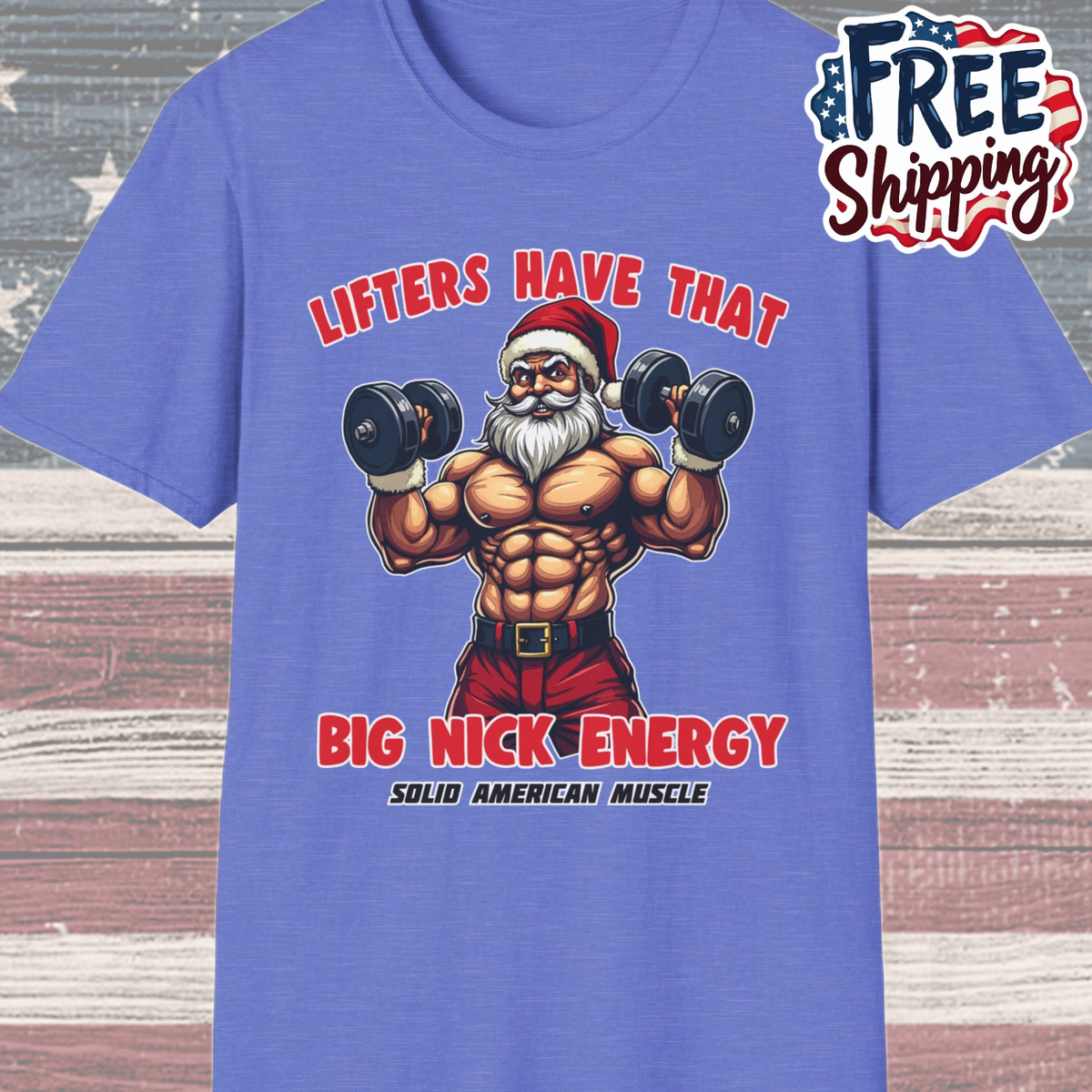 Solid American Muscle - Lifters Have That Big Nick Energy - Muscular Santa - Christmas Gym T-Shirt