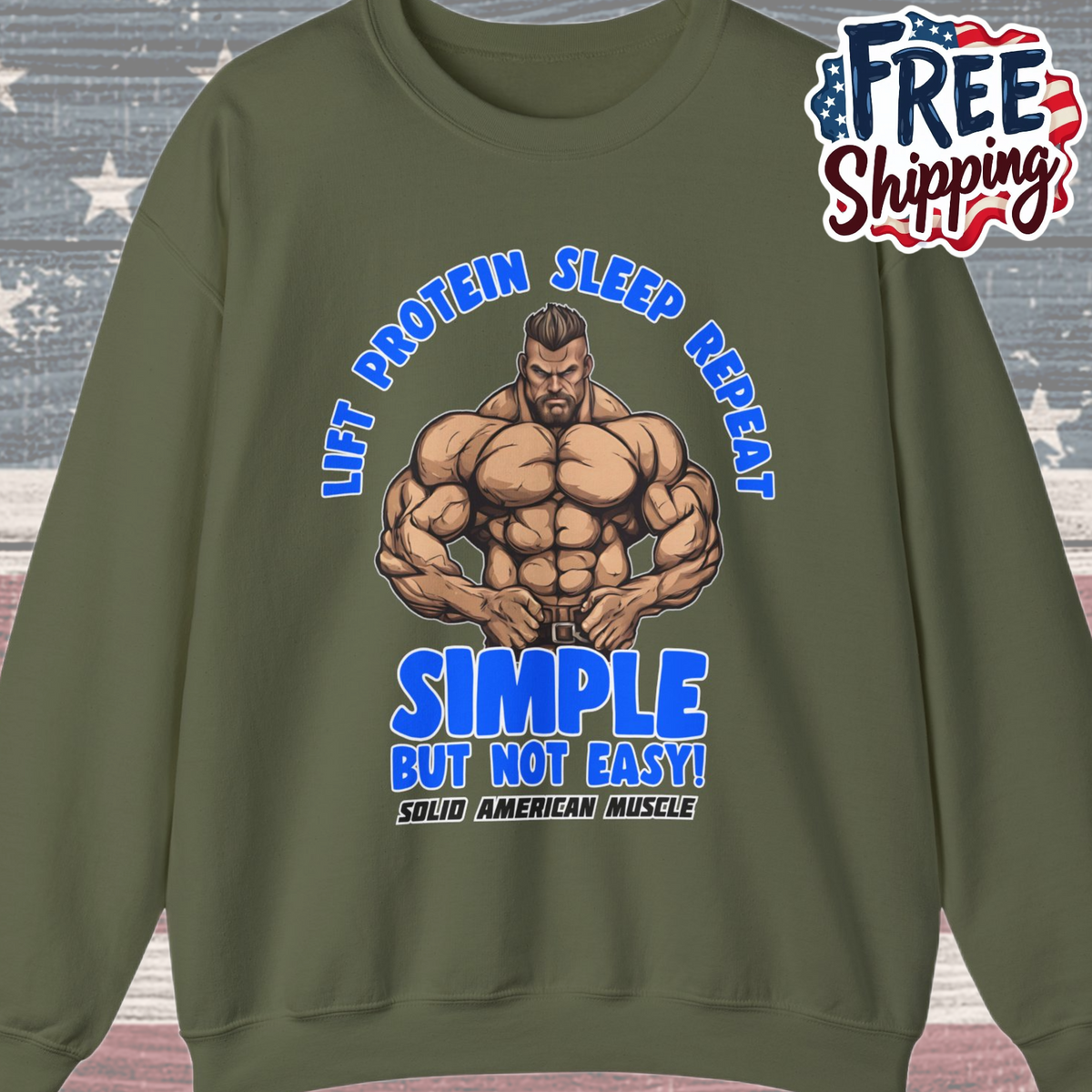 Solid American Muscle - Simple But Not Easy Sweatshirt
