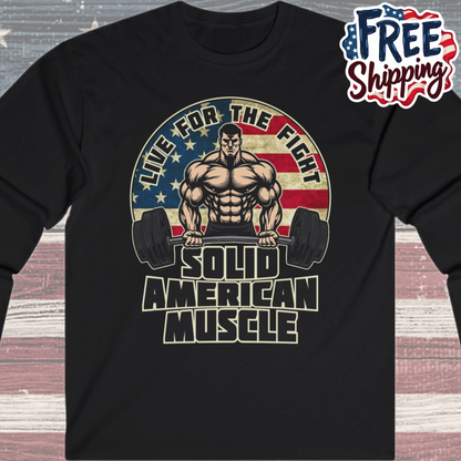 Solid American Muscle - Live for the Fight - Rustic Logo Long Sleeve T-Shirt