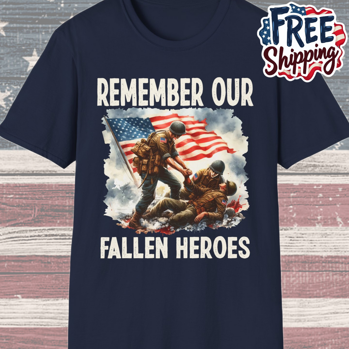 Patriot Collection - Remember Our Fallen Heroes - Memorial Day Themed - T-Shirt
