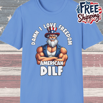 Patriot Collection - Damn I Love Freedom - American DILF - Uncle Sam T-Shirt