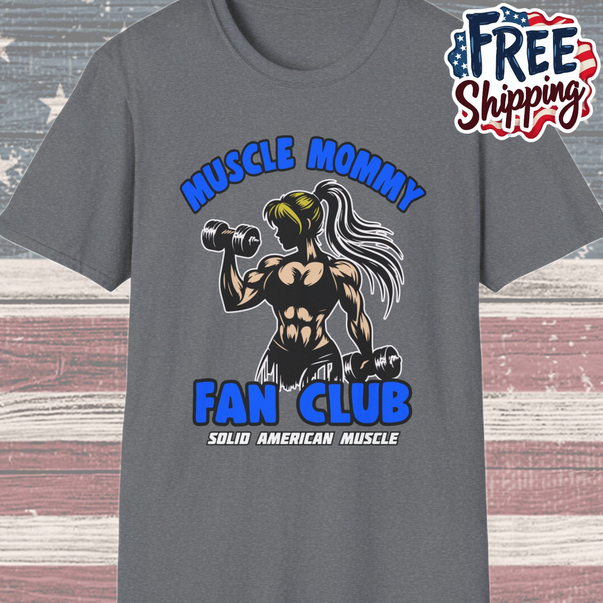 Solid American Muscle - Muscle Mommy Fan Club T-Shirt