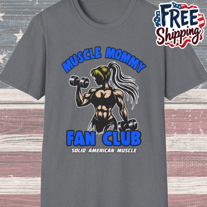 Solid American Muscle - Muscle Mommy Fan Club T-Shirt