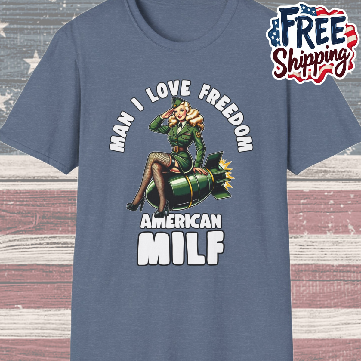 Patriot Collection - Man I Love Freedom - American MILF Pinup T-Shirt