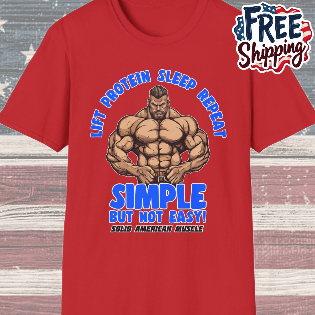 Solid American Muscle - Simple But Not Easy T-Shirt