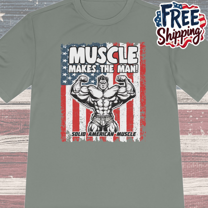 Solid American Muscle - Muscle Makes the Man - USA Flag Moisture Wicking T-Shirt