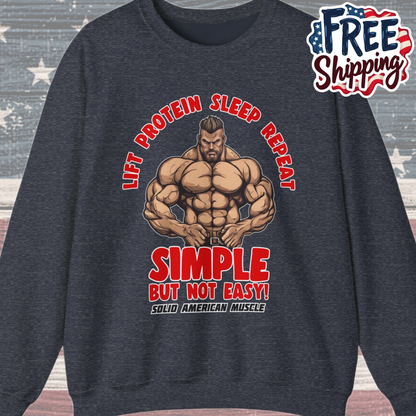 Solid American Muscle - Simple But Not Easy Sweatshirt