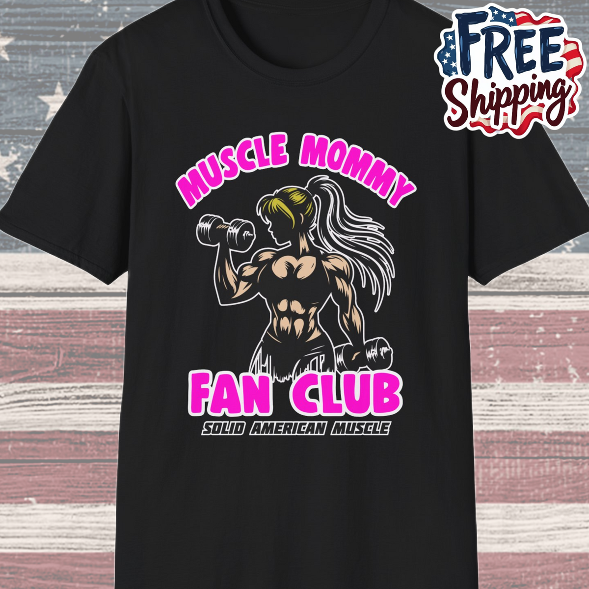 Solid American Muscle - Muscle Mommy Fan Club T-Shirt