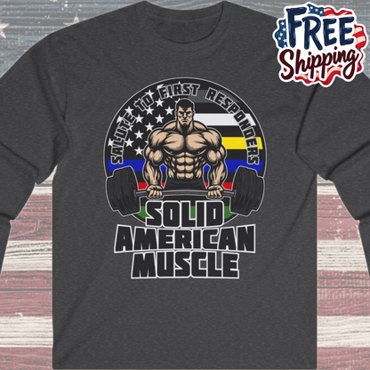 Solid American Muscle - Salute to First Responders - Logo Long Sleeve Tee