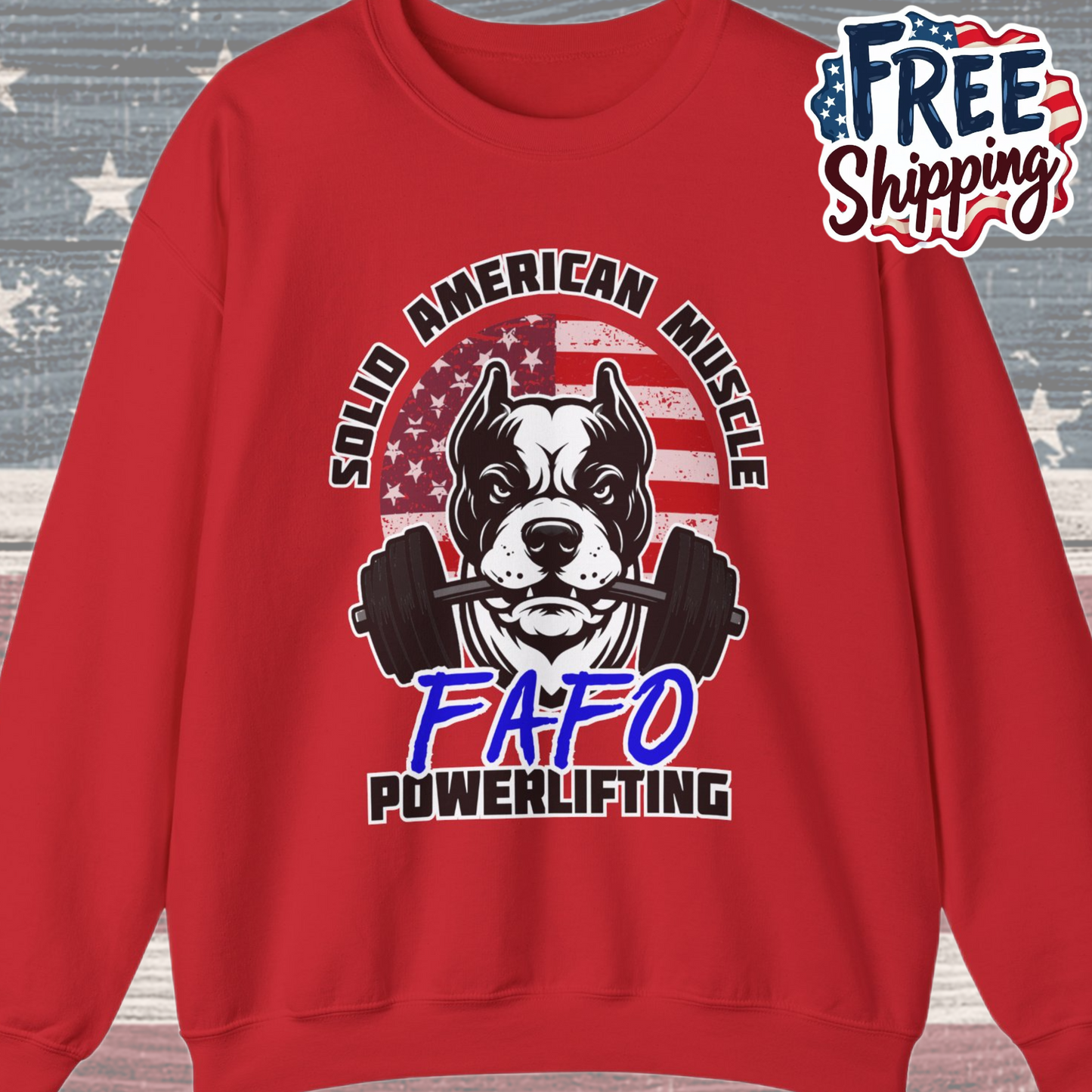 Solid American Muscle - FAFO Powerlifting - Mad Dog Sweatshirt