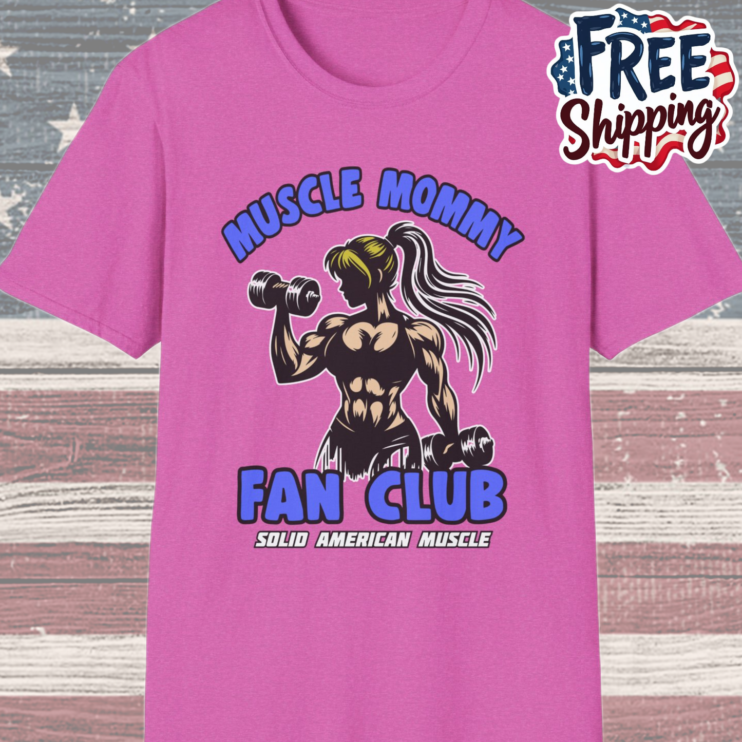 Solid American Muscle - Muscle Mommy Fan Club T-Shirt