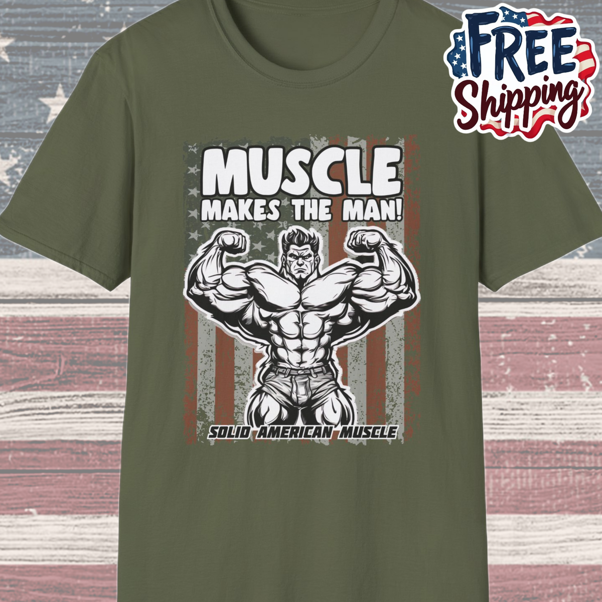 Solid American Muscle - Muscle Makes The Man - USA Flag T-Shirt