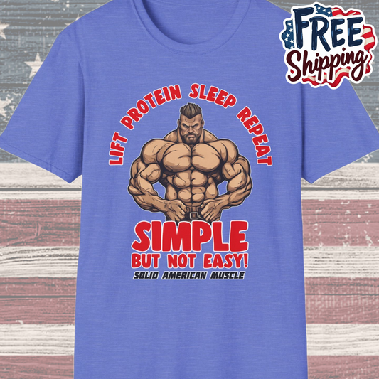 Solid American Muscle - Simple But Not Easy T-Shirt