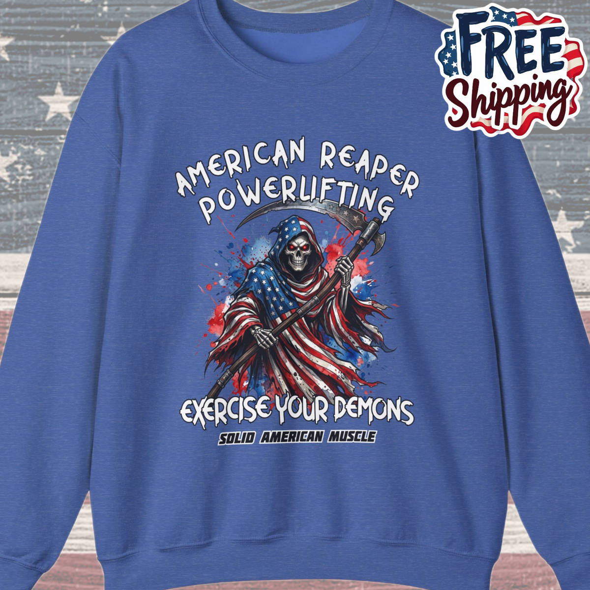 Solid American Muscle - American Reaper Powerlifting - Exercise Your Demons - Grim Reaper Patriotic Gym Sweatshirt
