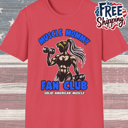 Solid American Muscle - Muscle Mommy Fan Club T-Shirt