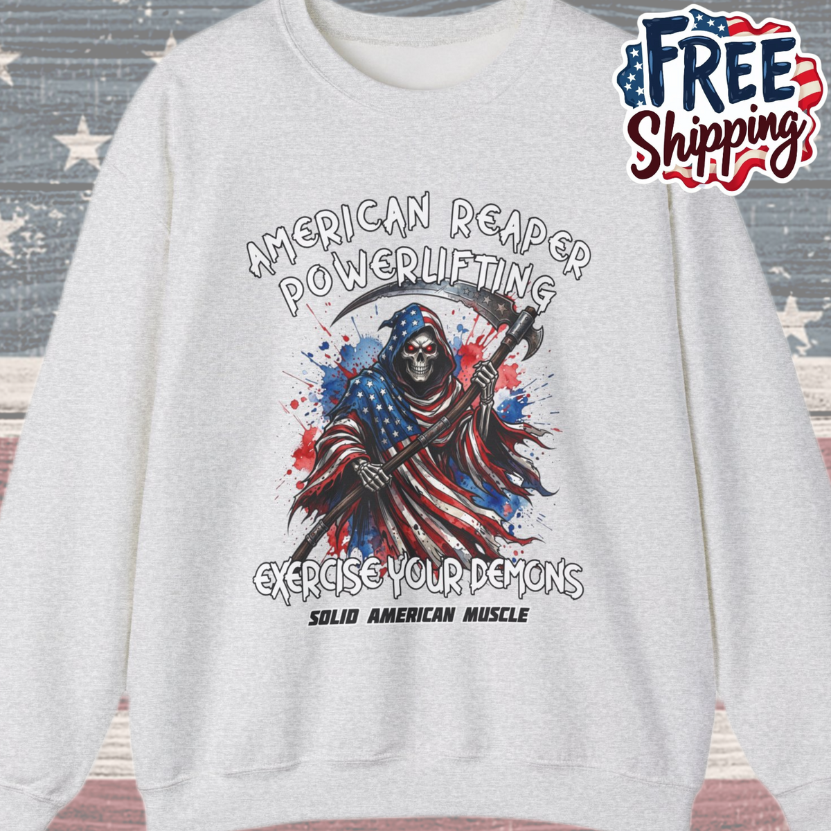 Solid American Muscle - American Reaper Powerlifting - Exercise Your Demons - Grim Reaper Patriotic Gym Sweatshirt