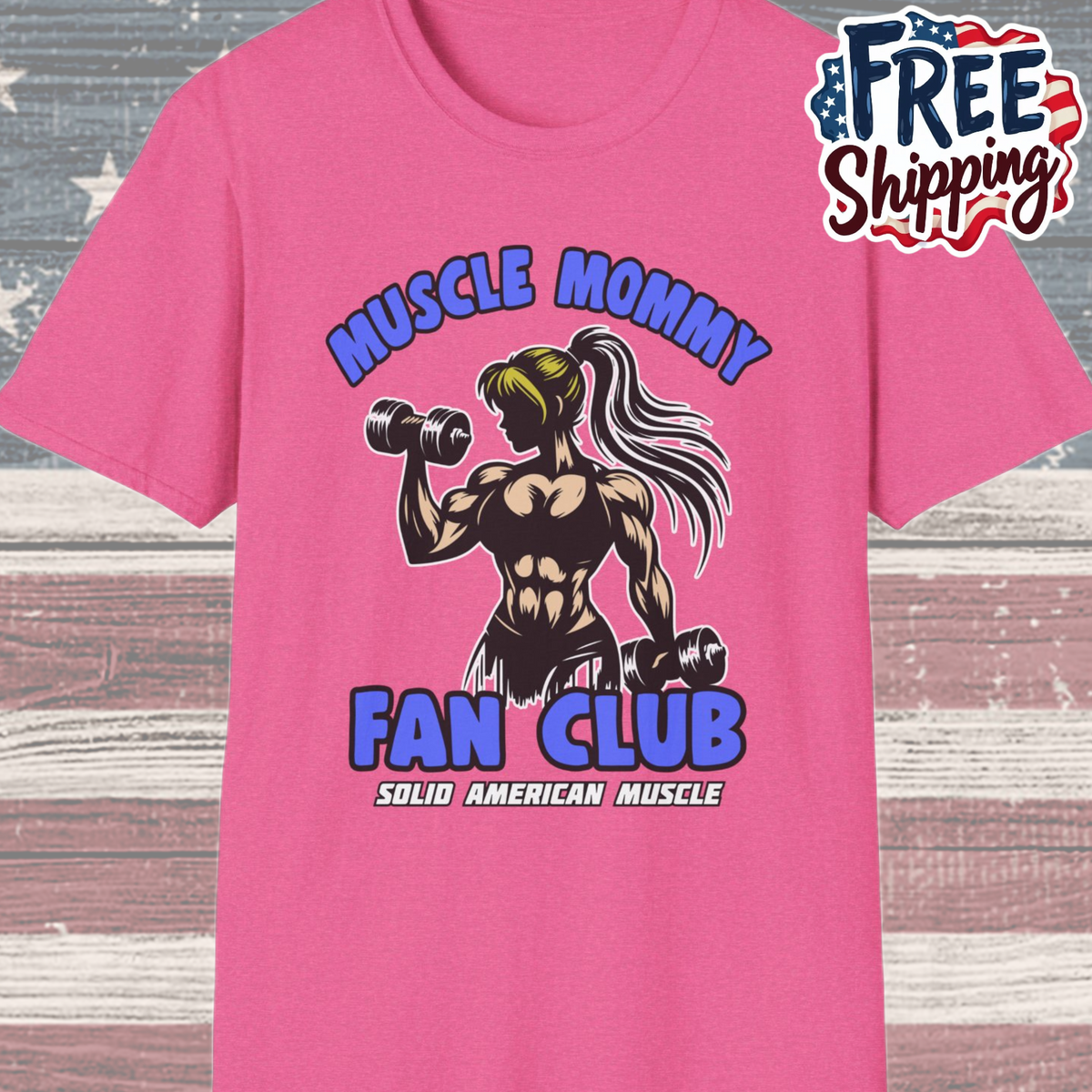 Solid American Muscle - Muscle Mommy Fan Club T-Shirt