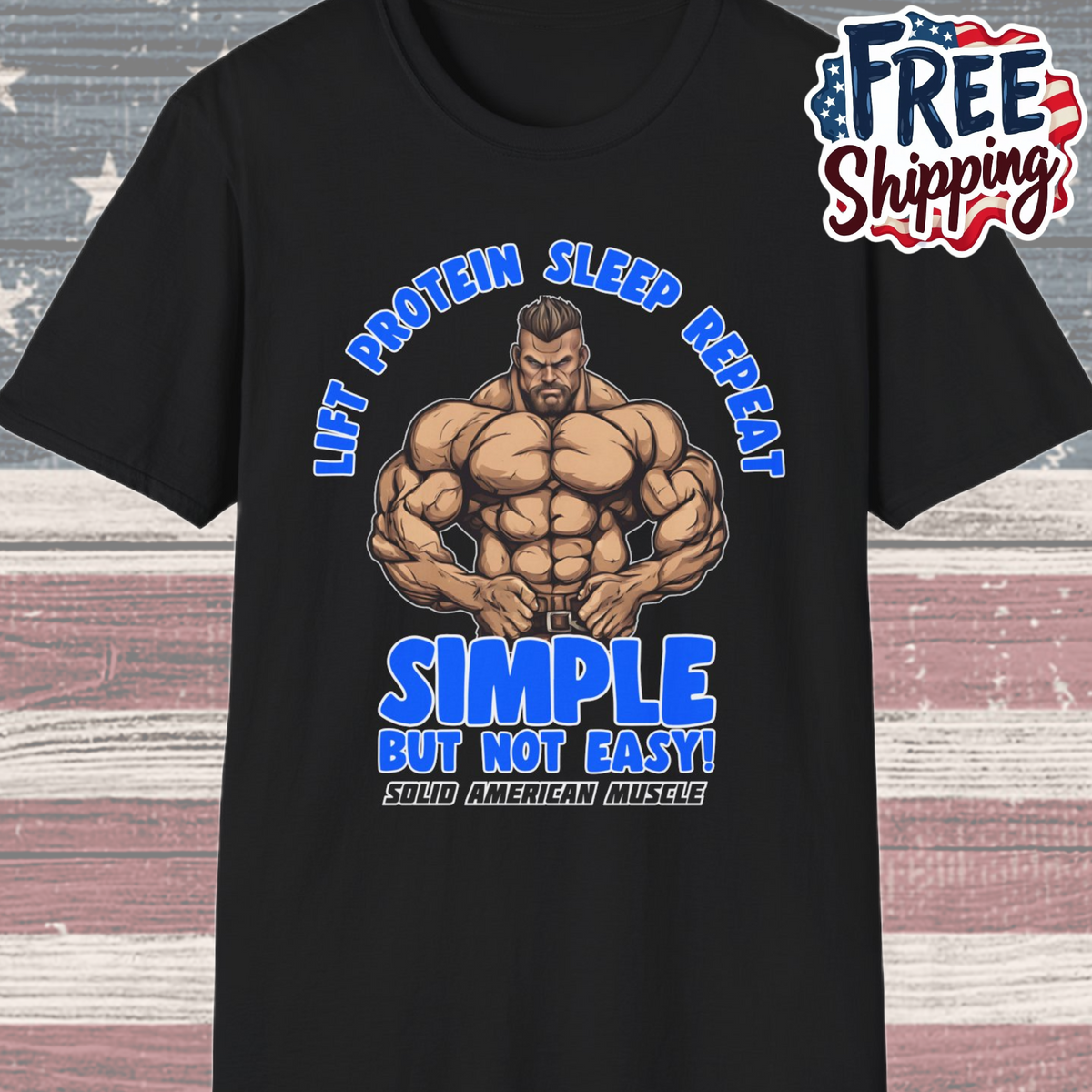 Solid American Muscle - Simple But Not Easy T-Shirt