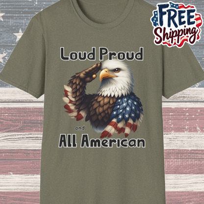 Patriot Collection - Loud Proud and All American - USA Eagle - T-Shirt