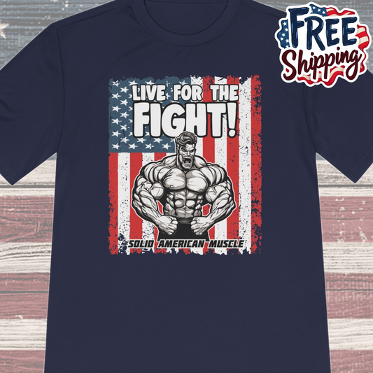Solid American Muscle - Live for the Fight - USA Flag Moisture Wicking T-Shirt