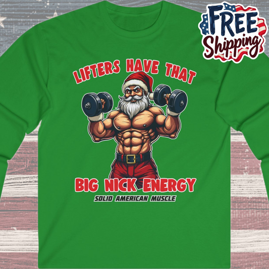 Solid American Muscle - Lifters Have that Big Nick Energy - Muscular Santa - Christmas Gym Long Sleeve T-Shirt