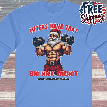 Solid American Muscle - Lifters Have that Big Nick Energy - Muscular Santa - Christmas Gym Long Sleeve T-Shirt