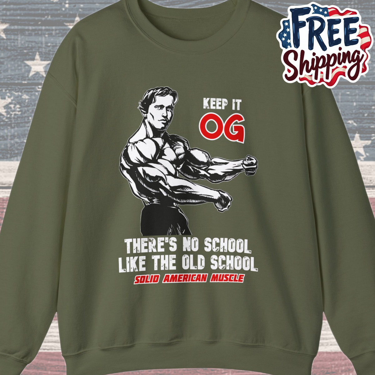 Solid American Muscle - Keep it OG - There's No School Like the Old School Sweatshirt