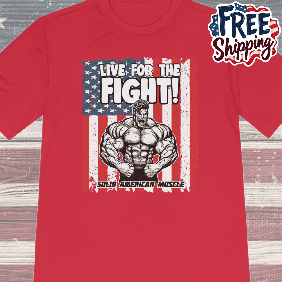 Solid American Muscle - Live for the Fight - USA Flag Moisture Wicking T-Shirt