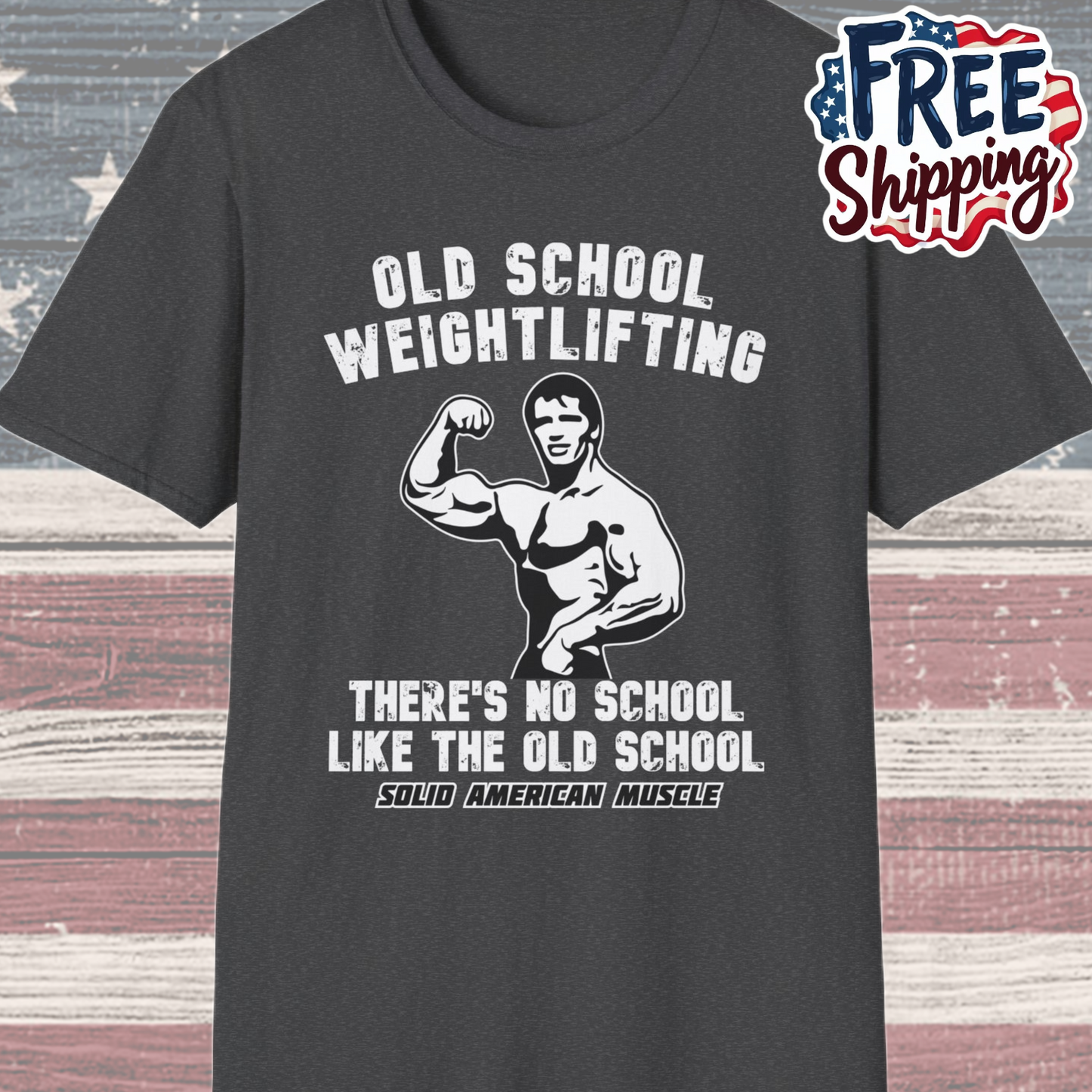 Solid American Muscle - Old School Weightlifting - There's No School Like The Old School - Vintage T-Shirt