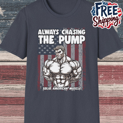 Solid American Muscle - Always Chasing The Pump - USA Flag T-Shirt