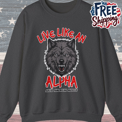 Solid American Muscle - Live Like an Alpha - Gray Wolf Sweatshirt