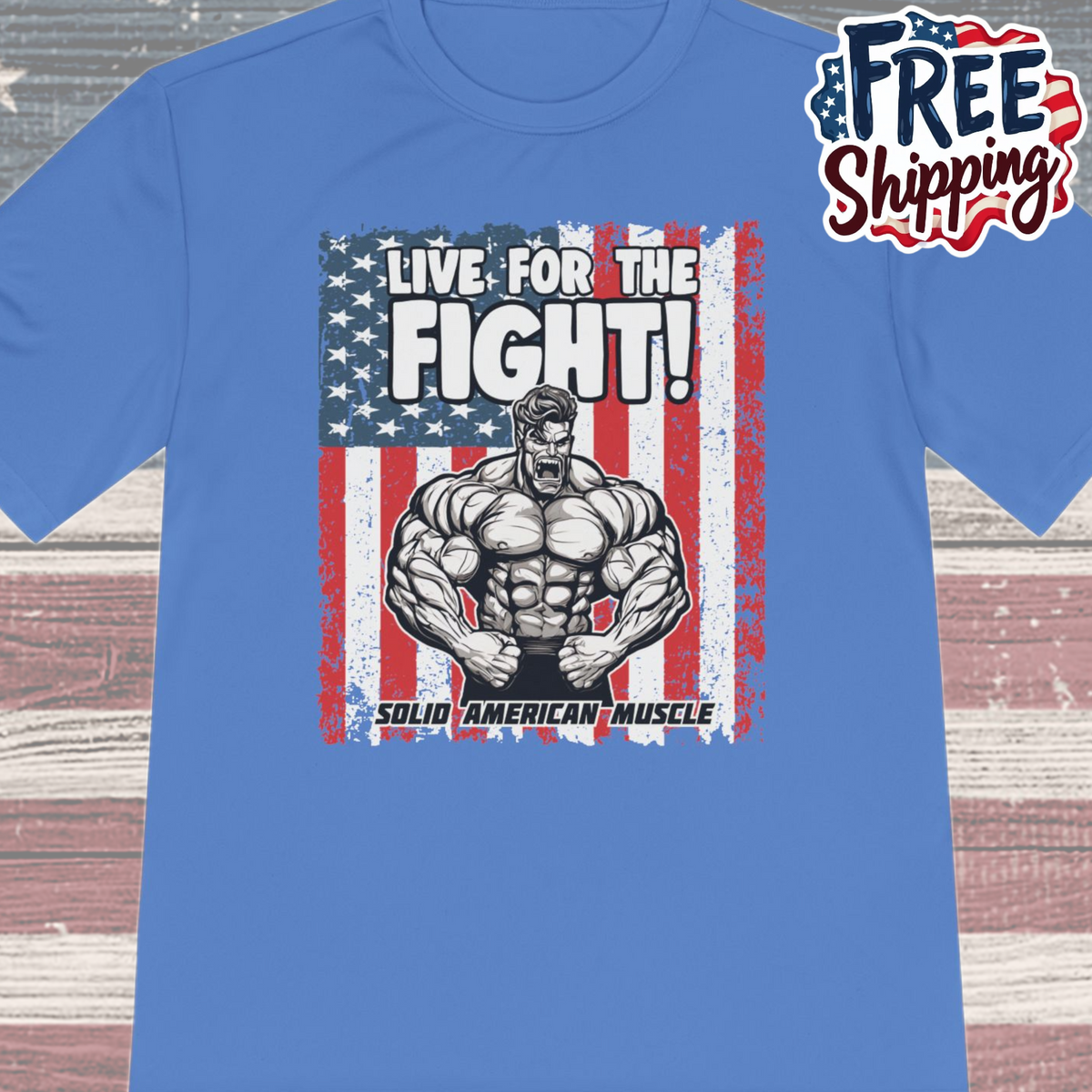 Solid American Muscle - Live for the Fight - USA Flag Moisture Wicking T-Shirt