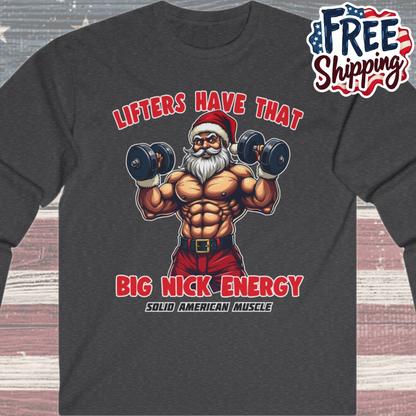 Solid American Muscle - Lifters Have that Big Nick Energy - Muscular Santa - Christmas Gym Long Sleeve T-Shirt