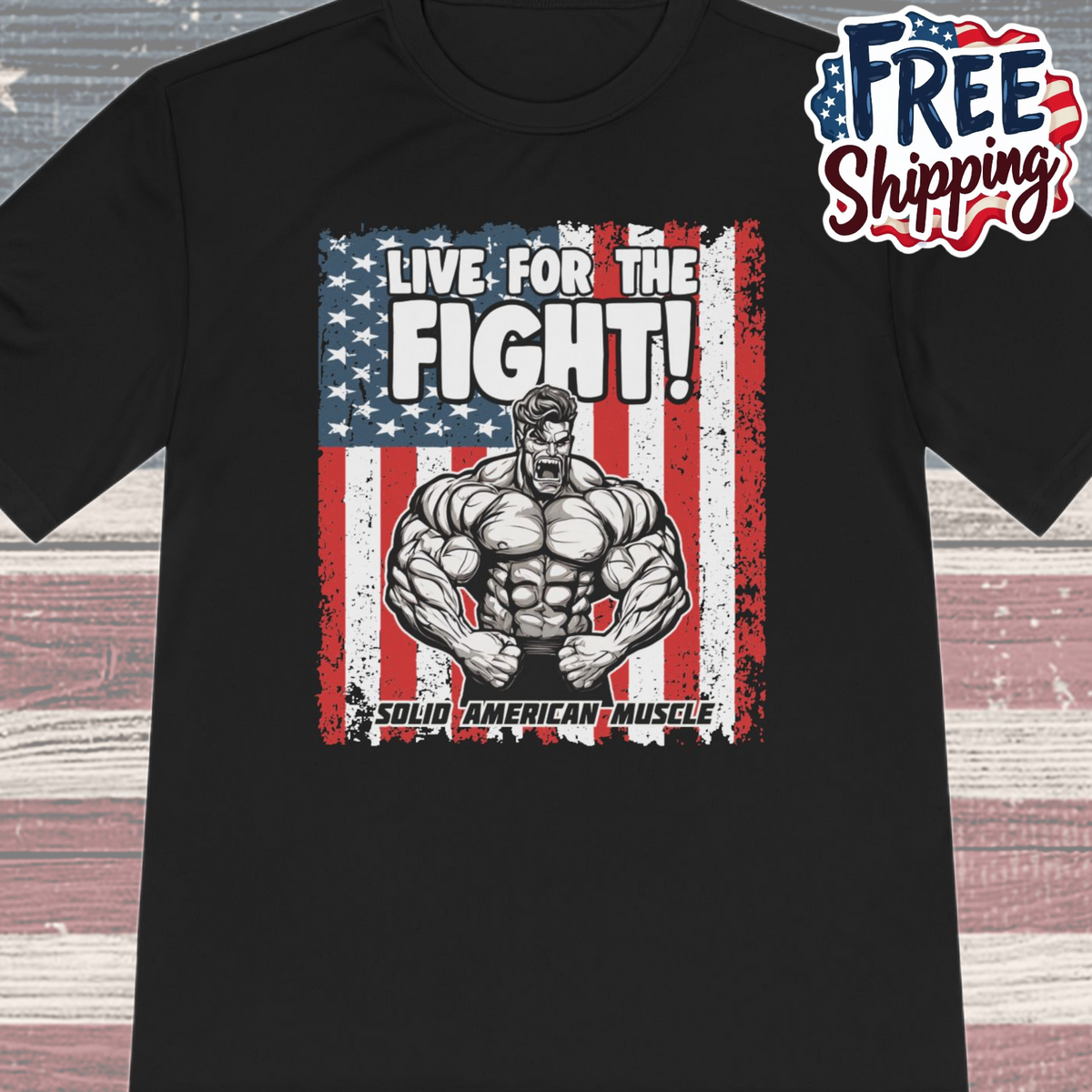 Solid American Muscle - Live for the Fight - USA Flag Moisture Wicking T-Shirt