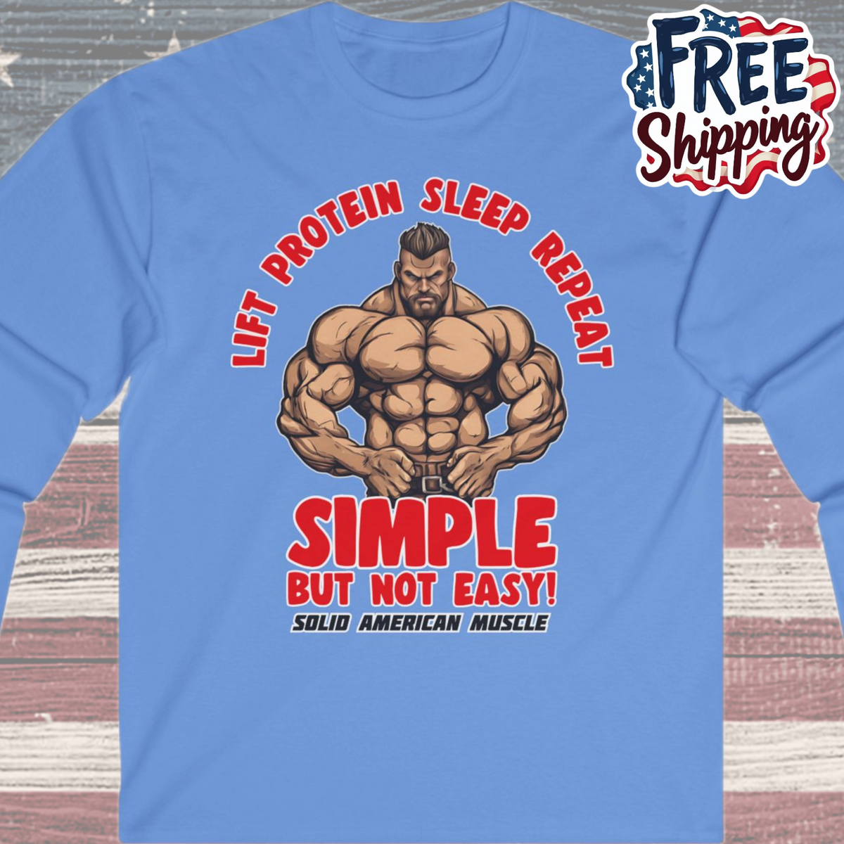Solid American Muscle - Simple But Not Easy - Long Sleeve T-Shirt