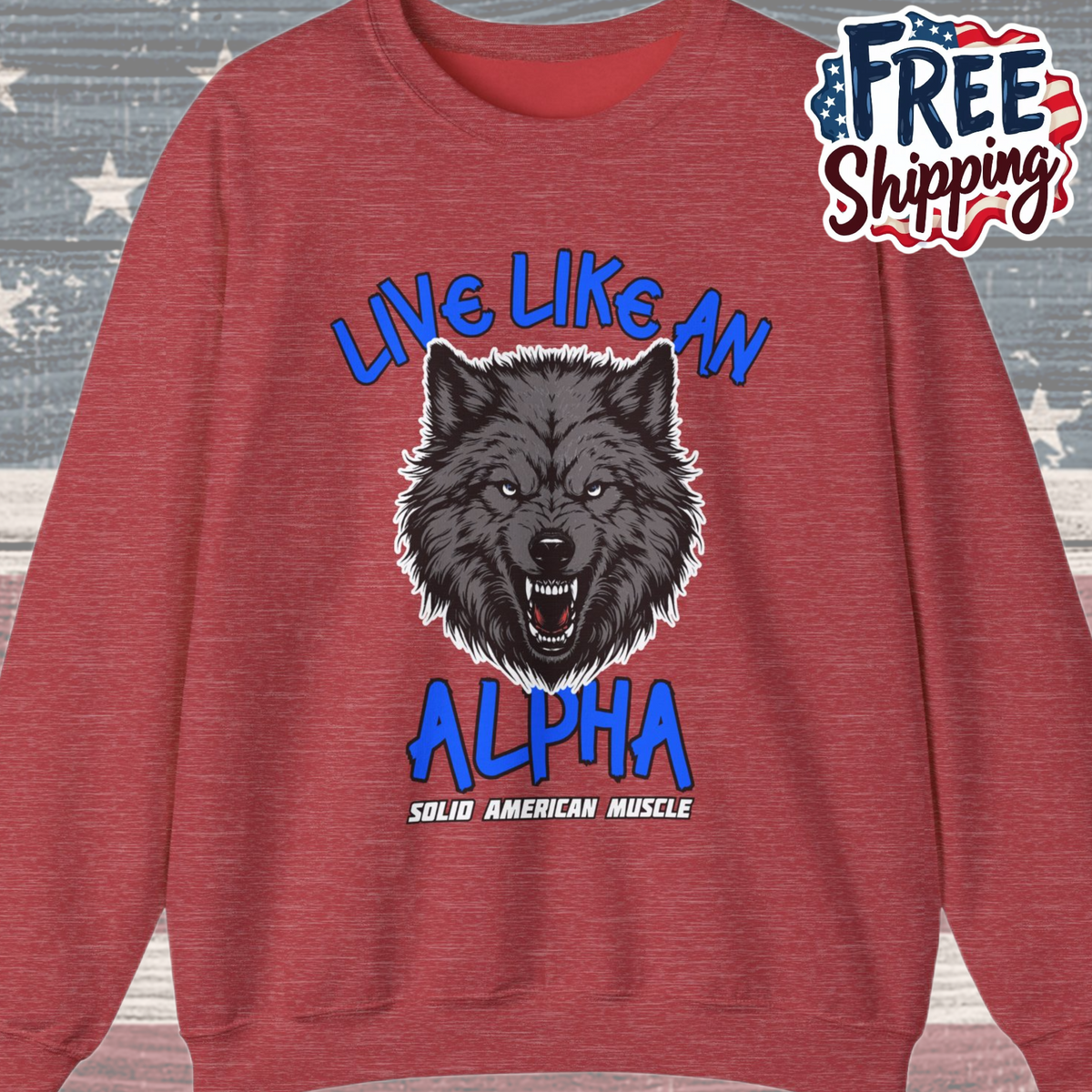 Solid American Muscle - Live Like an Alpha - Gray Wolf Sweatshirt
