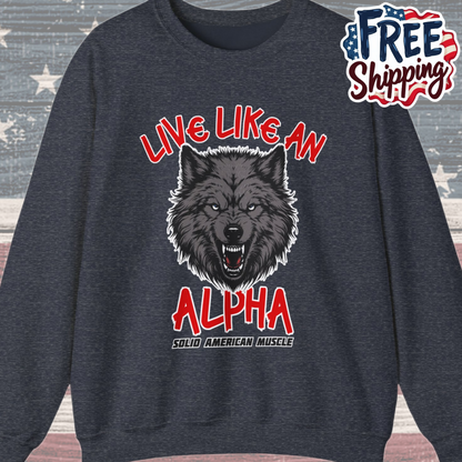 Solid American Muscle - Live Like an Alpha - Gray Wolf Sweatshirt