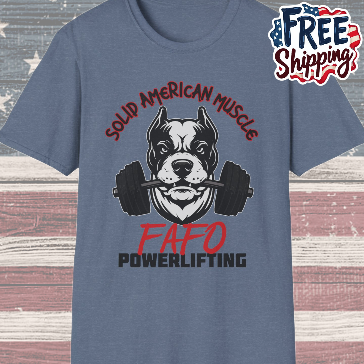 Solid American Muscle - FAFO Powerlifting - Mad Dog T-Shirt