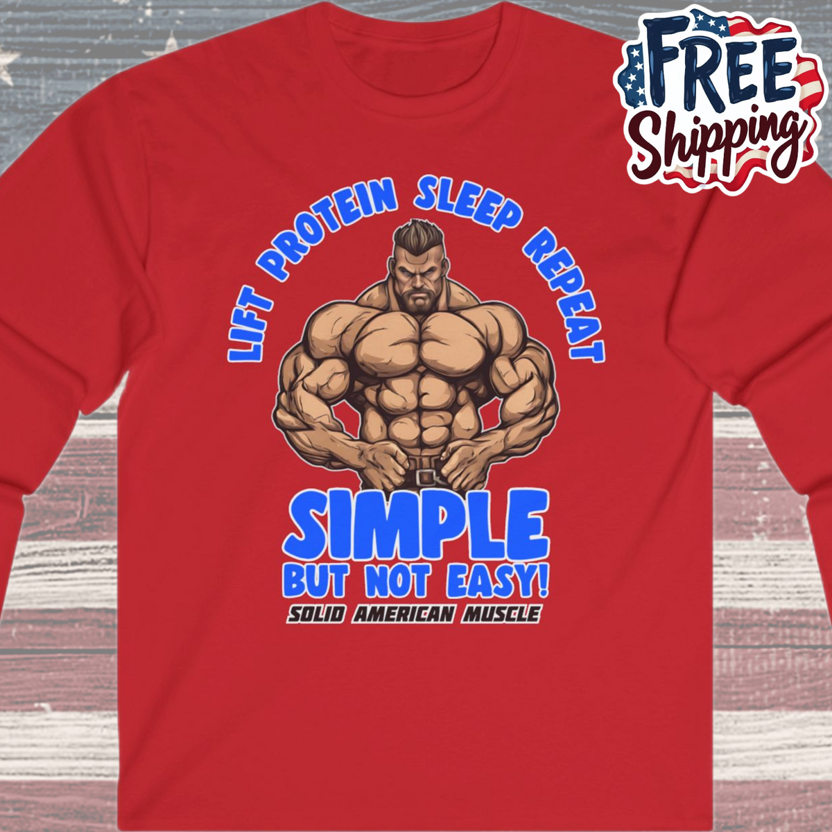Solid American Muscle - Simple But Not Easy - Long Sleeve T-Shirt