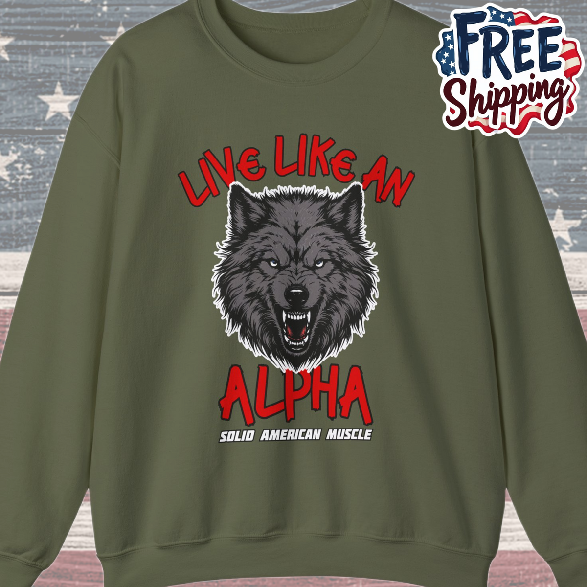 Solid American Muscle - Live Like an Alpha - Gray Wolf Sweatshirt