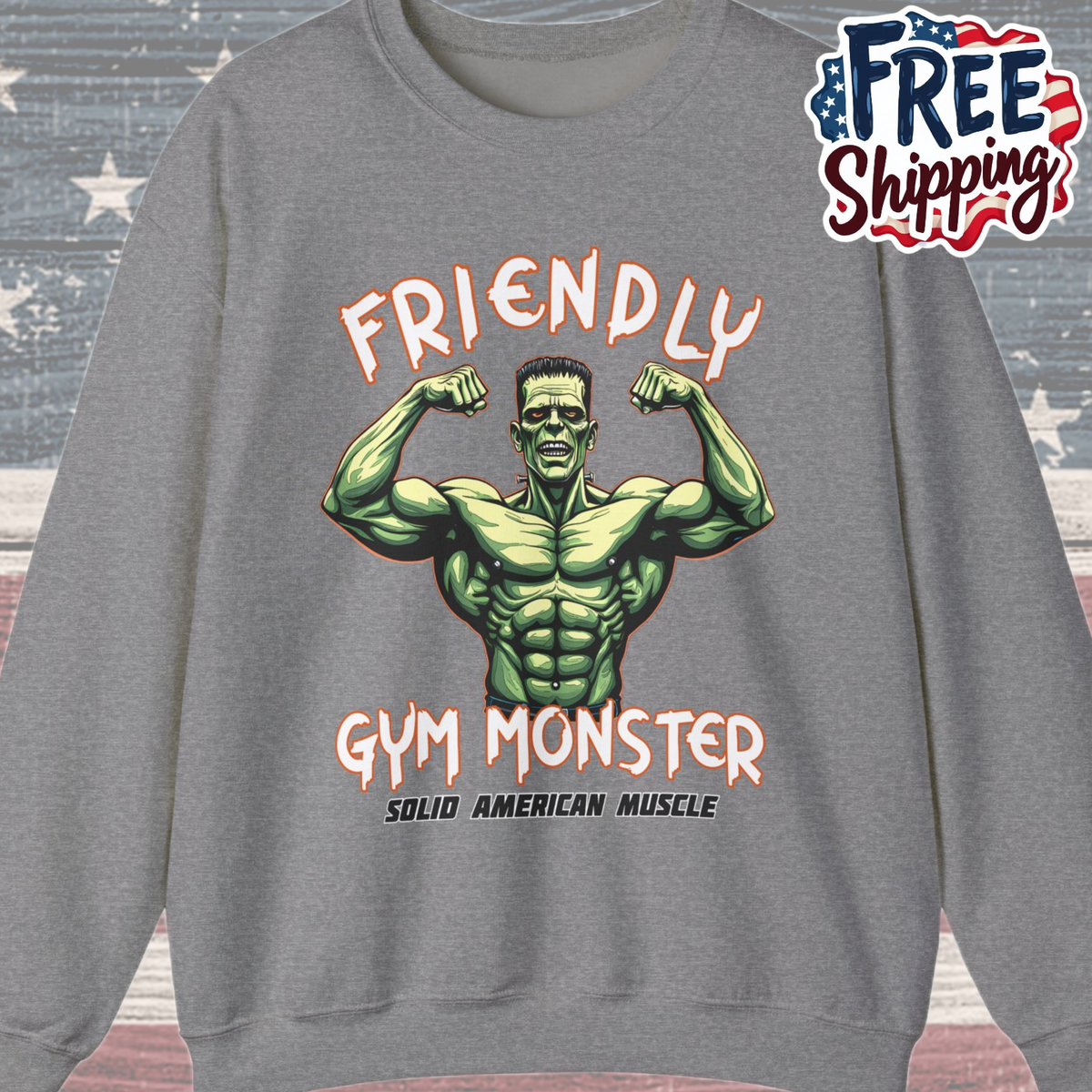 Solid American Muscle - Friendly Gym Monster - Halloween Frankenstein's Monster Gym Sweatshirt