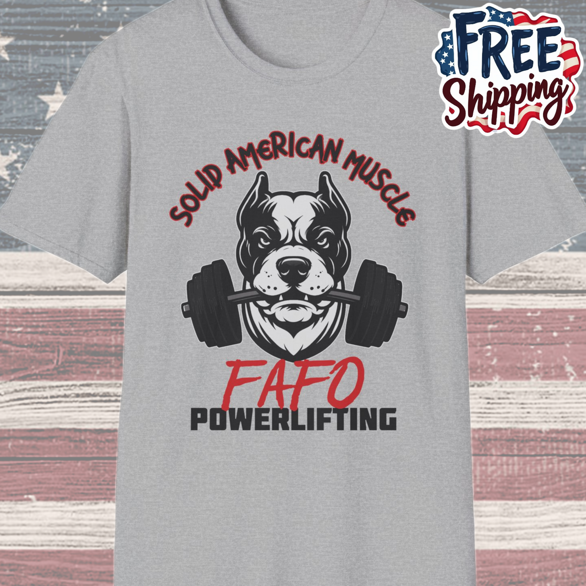 Solid American Muscle - FAFO Powerlifting - Mad Dog T-Shirt