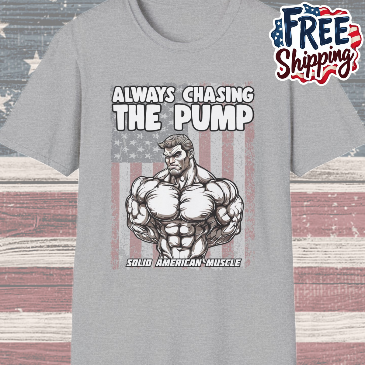 Solid American Muscle - Always Chasing The Pump - USA Flag T-Shirt