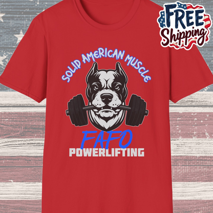 Solid American Muscle - FAFO Powerlifting - Mad Dog T-Shirt