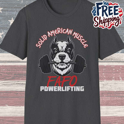 Solid American Muscle - FAFO Powerlifting - Mad Dog T-Shirt