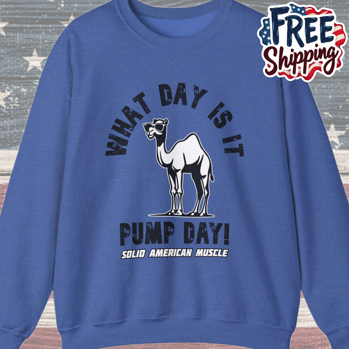 Solid American Muscle - Pump Day! Sweatshirt