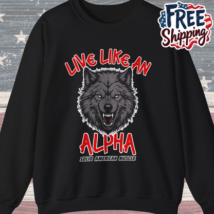 Solid American Muscle - Live Like an Alpha - Gray Wolf Sweatshirt