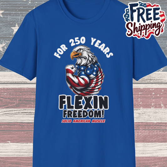 Solid American Muscle - For 250 Years Flexin Freedom! - USA Eagle 4th of July T-Shirt