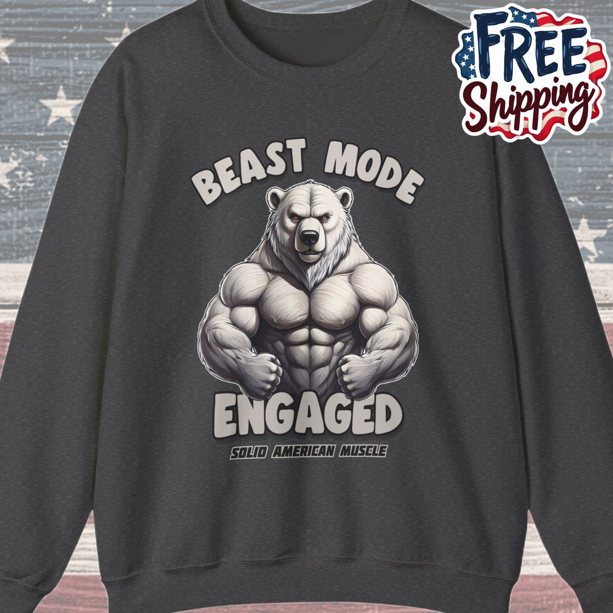Solid American Muscle - Beast Mode Engaged - Muscular Polar Bear Gym Sweatshirt