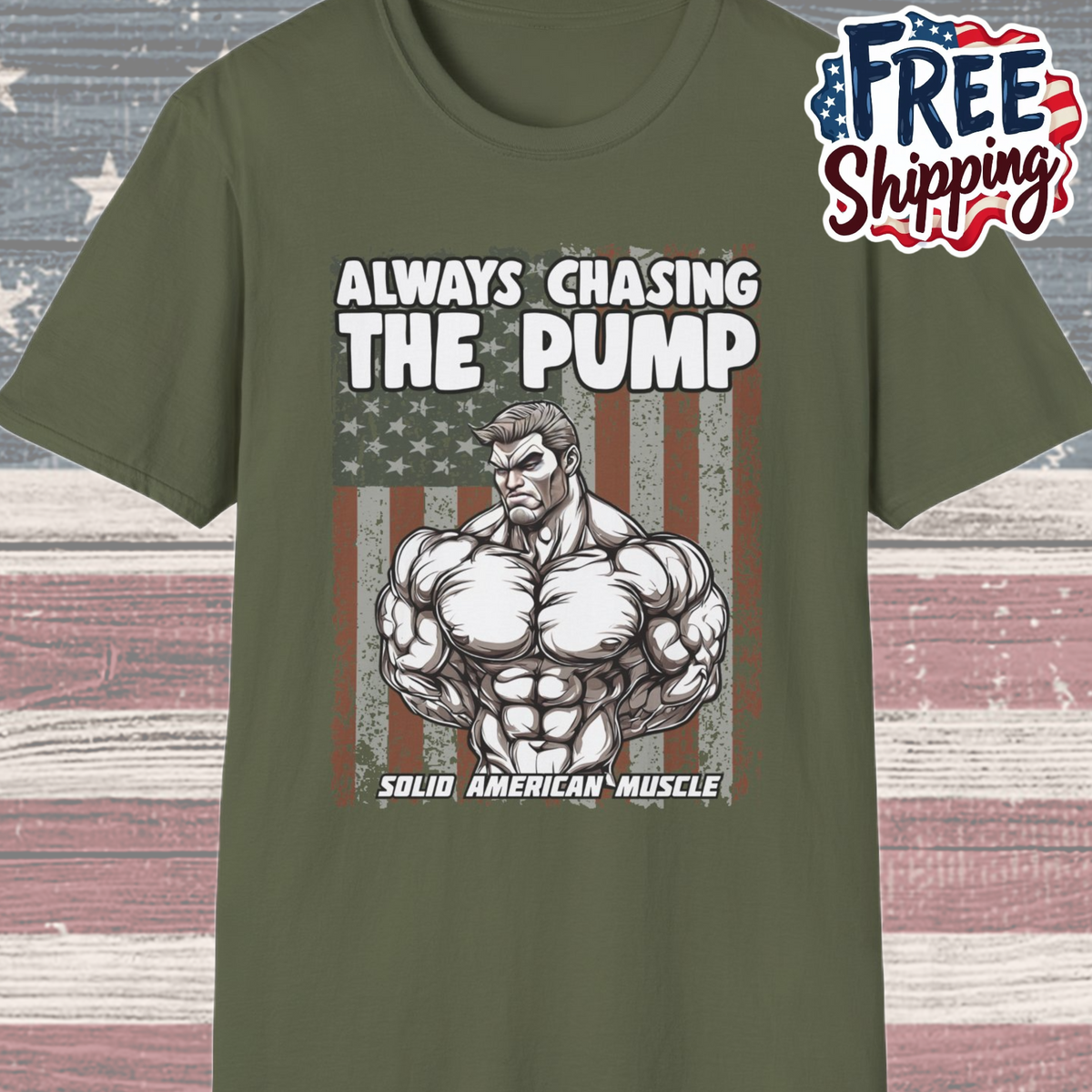 Solid American Muscle - Always Chasing The Pump - USA Flag T-Shirt